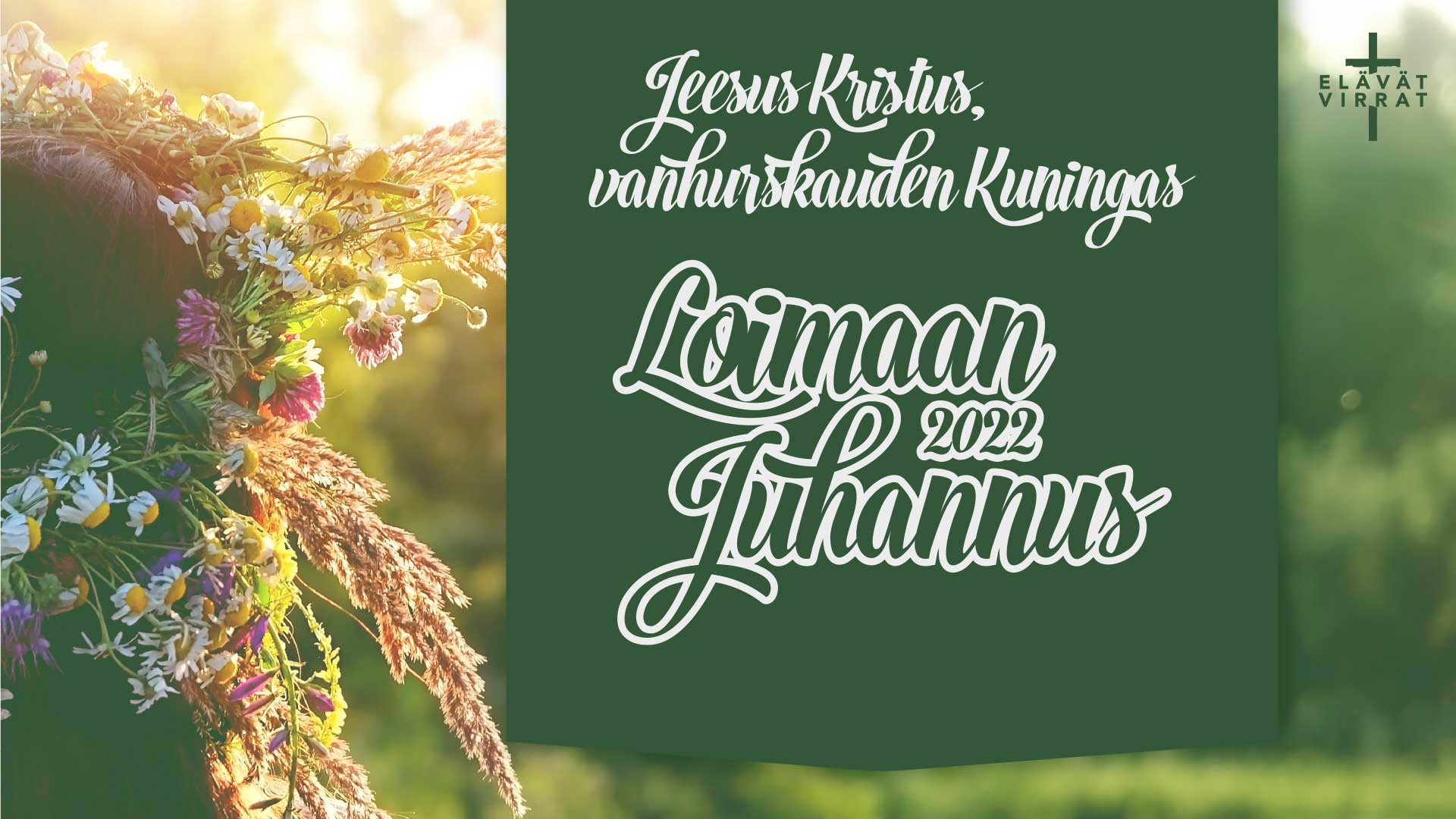 Elavat Virrat Juhannus 2022